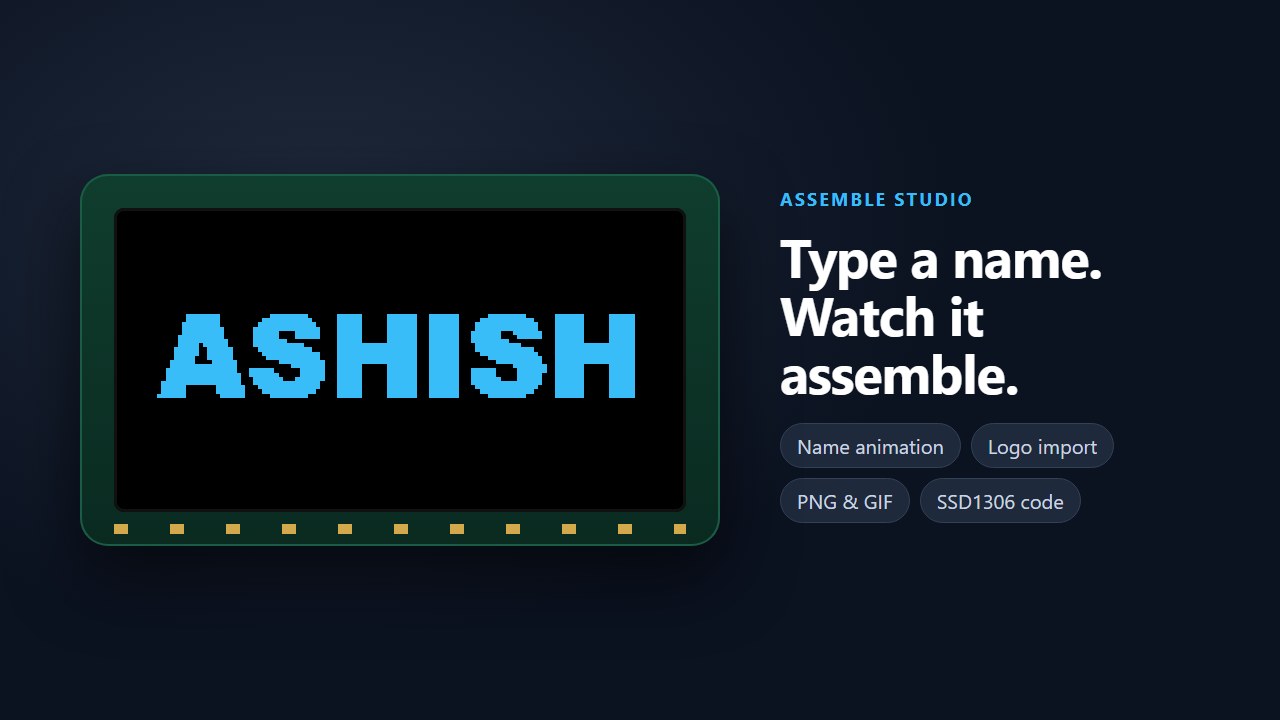 OLED showing the name ASHISH, made with Assemble Studio name animation